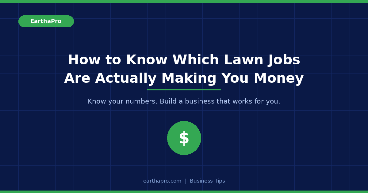 How to Know Which Lawn Jobs Are Actually Making You Money