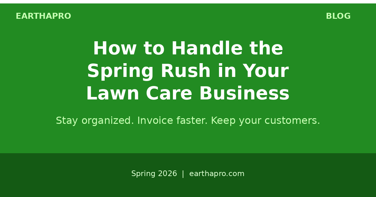How to Handle the Spring Rush in Your Lawn Care Business