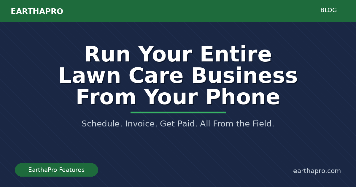 How to Run Your Entire Lawn Care Business From Your Phone