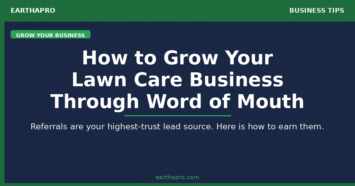 How to Grow Your Lawn Care Business Through Word of Mouth