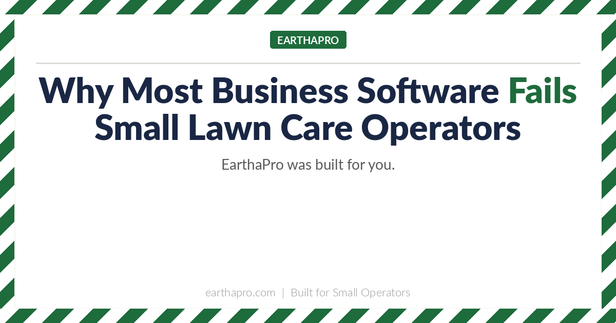Why Most Business Software Fails Small Lawn Care Operators